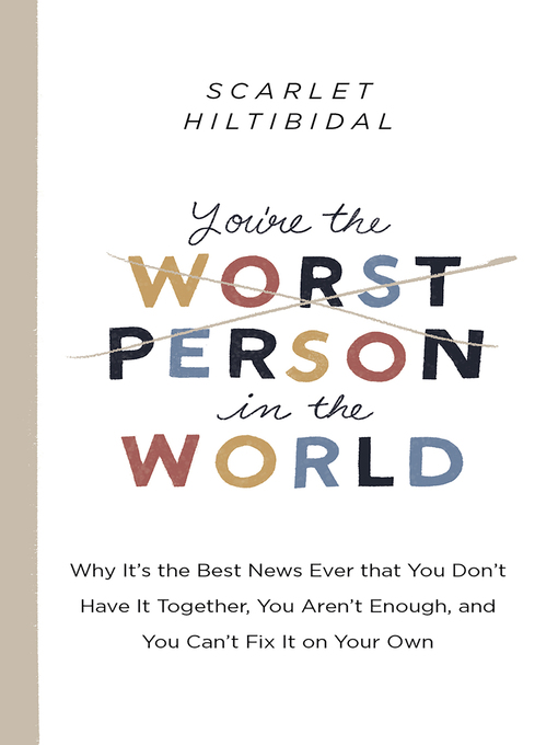 Title details for You're the Worst Person in the World by Scarlet Hiltibidal - Wait list